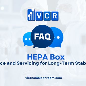 FAQ: HEPA Box – Maintenance and Servicing for Long-Term Stable Operation